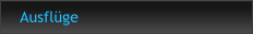 Ausfl�ge